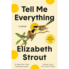 Tell Me Everything By Elizabeth Strout