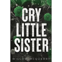 Cry Little Sister By Willow McQuerry