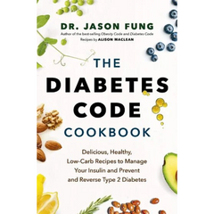 The Diabetes Code Cookbook By Jason Fung