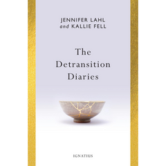 The Detransition Diaries By Jennifer Lahl