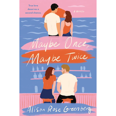 Maybe Once, Maybe Twice By Alison Rose Greenberg