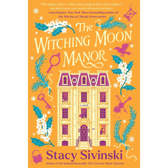 The Witching Moon Manor By Stacy Sivinski