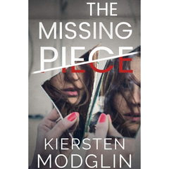The Missing Piece By Kiersten Modglin