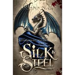 Silk & Steel By Ariana Nash
