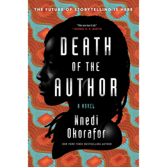 Death of the Author By Nnedi Okorafor