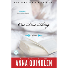 One True Thing By Anna Quindlen