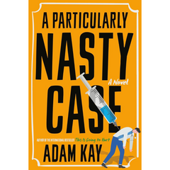 A Particularly Nasty Case By Adam Kay