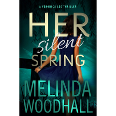 Her Silent Spring By Melinda Woodhall