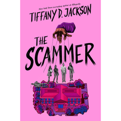 The Scammer By Tiffany D. Jackson