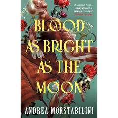 A Blood as Bright as the Moon By Andrea Morstabilini