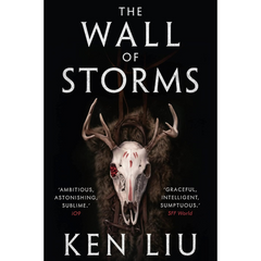 The Wall of Storms By Ken Liu
