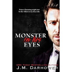 Monster in His Eyes By J.M. Darhower