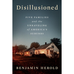 Disillusioned By Benjamin Herold