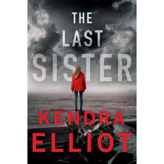 The Last Sister By Kendra Elliot