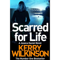 Scarred for Life By Kerry Wilkinson