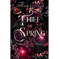 Thief of Spring By Katherine Macdonald