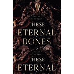 These Eternal Bones By Maggie Fern