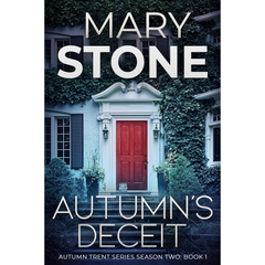 Autumn’s Deceit By Mary Stone