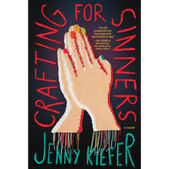 Crafting for Sinners By Jenny Kiefer