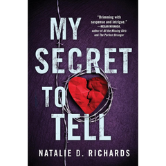 My Secret to Tell By Natalie D. Richards