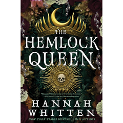 The Hemlock Queen By Hannah F. Whitten