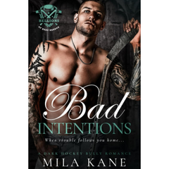 Bad Intentions By Mila Kane