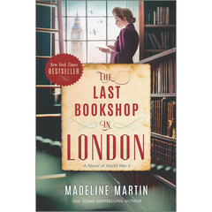 The Last Bookshop in London By Madeline Martin