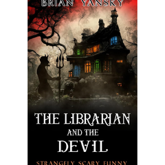 The Librarian and the Devil By Brian Yansky