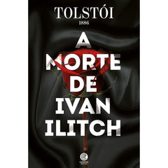 The Death of Ivan Ilych By Leo Tolstoy