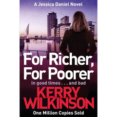 For Richer, For Poorer By Kerry Wilkinson