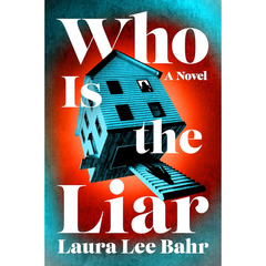 Who Is the Liar By Laura Lee Bahr