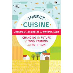 Insect Cuisine By Robert Nathan Allen