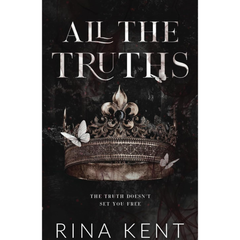 All the Truths By Rina Kent
