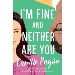 I'm Fine and Neither Are You By Camille Pagán