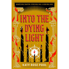 Into the Dying Light By Katy Rose Pool