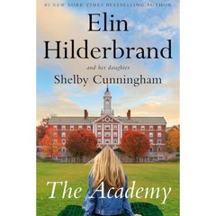 The Academy By Elin Hilderbrand