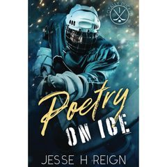 Poetry On Ice By Jesse H. Reign