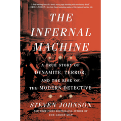 The Infernal Machine By Steven Johnson
