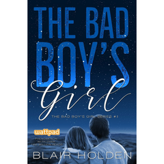 The Bad Boys Girl By Blair Holden