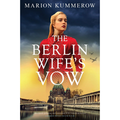 The Berlin Wifes Vow By Marion Kummerow