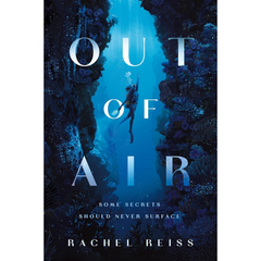 Out of Air By Rachel Reiss