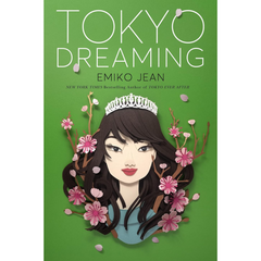 Tokyo Dreaming By Emiko Jean