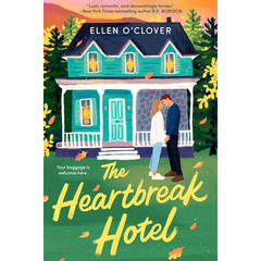 The Heartbreak Hotel By Ellen O'Clover