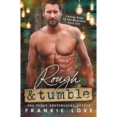 Rough and Tumble By Frankie Love