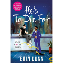 He's to Die For By Erin Dunn