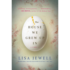 The House We Grew Up In By Lisa Jewell