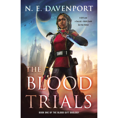 The Blood Trials By N.E. Davenport