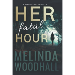 Her Fatal Hour By Melinda Woodhall