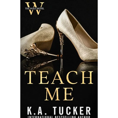 Teach Me By K.A. Tucker