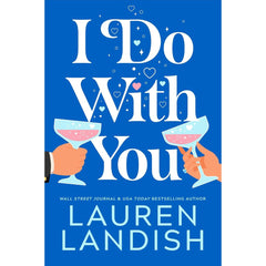 I Do with You By Lauren Landish